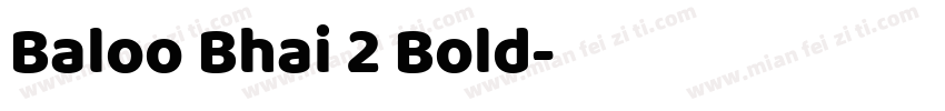 Baloo Bhai 2 Bold字体转换